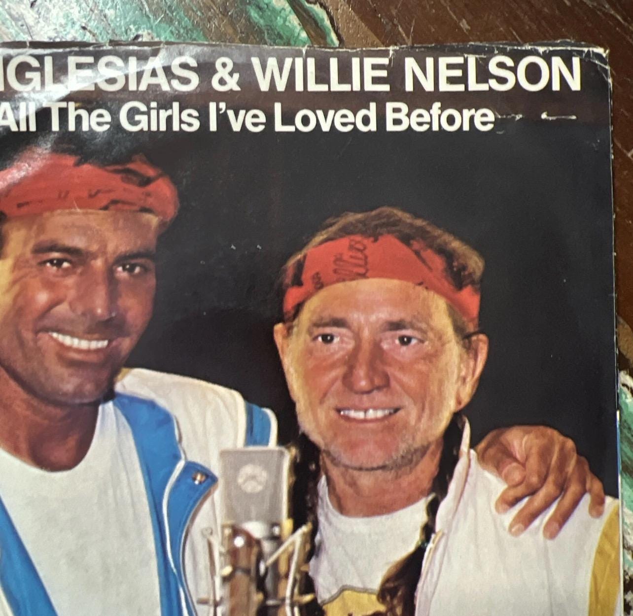 Julio Iglesias & Willie Nelson Vinyl Record: 1984 “To All The Girls”