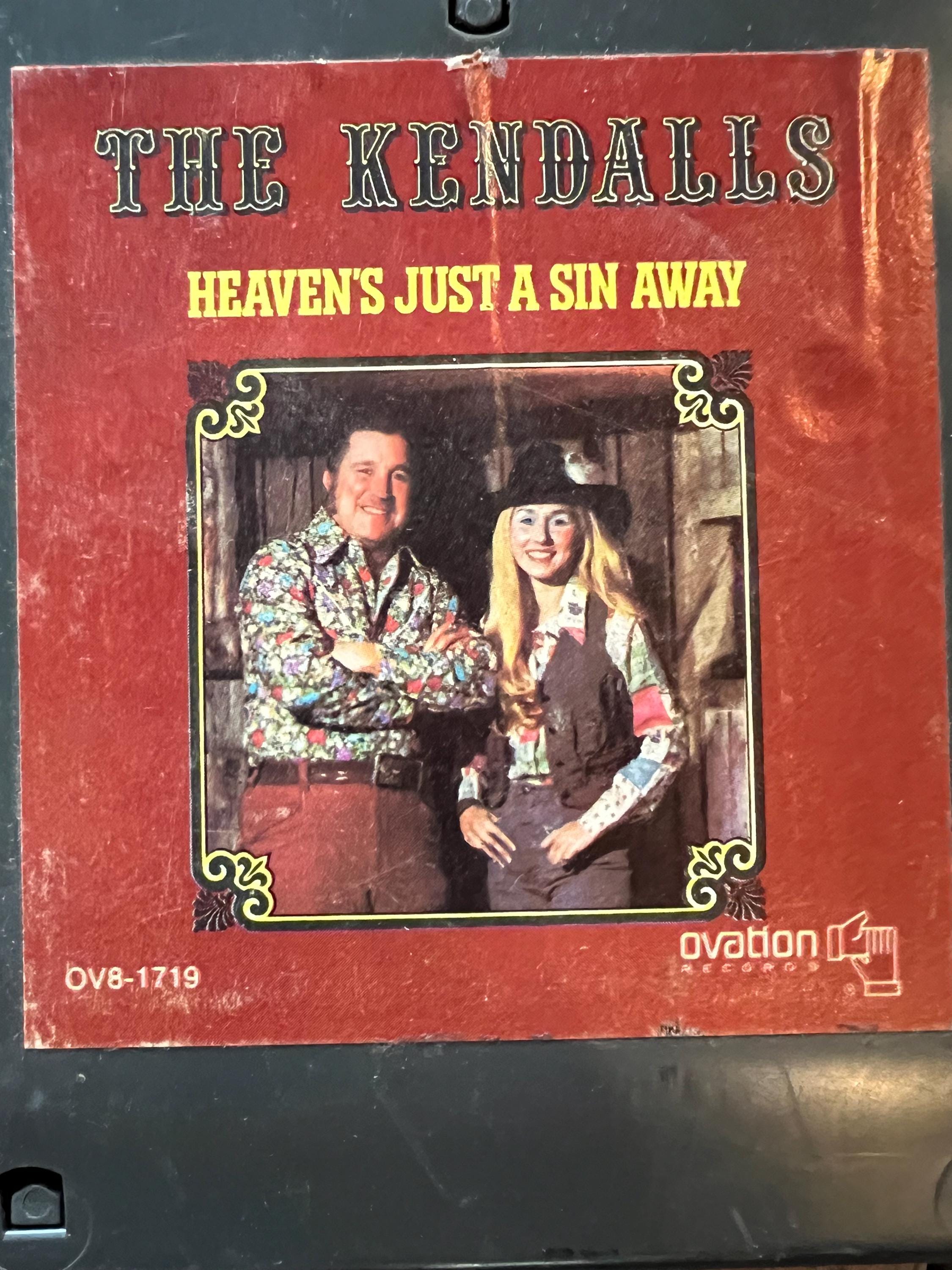 1976 The Kendalls “Heaven’s Just A Sin Away”- Ovation Records 8-Track Tape