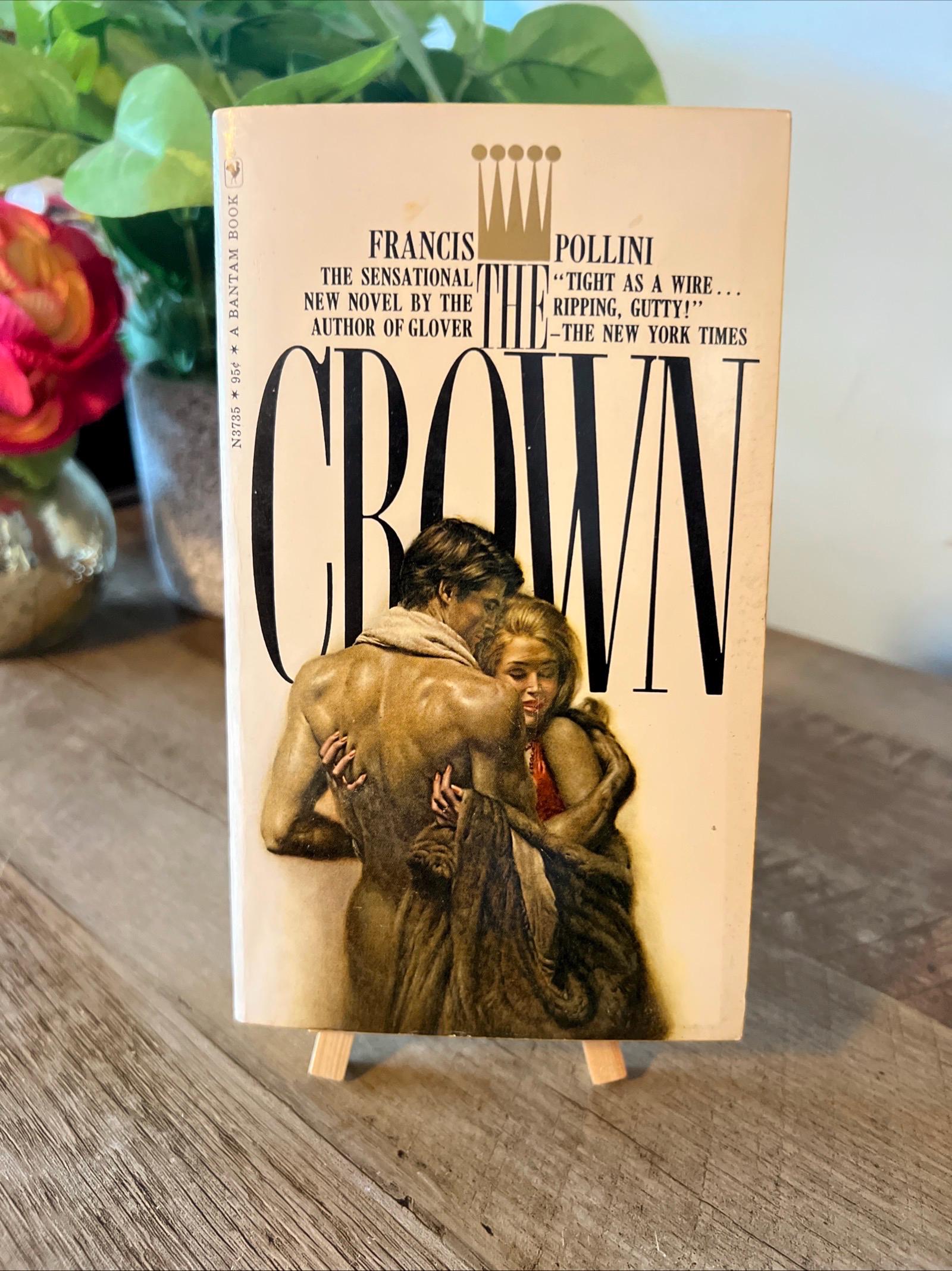 The Crown by Francis Pollini ( 1968 Bantam Books Paperback) Romace Novel