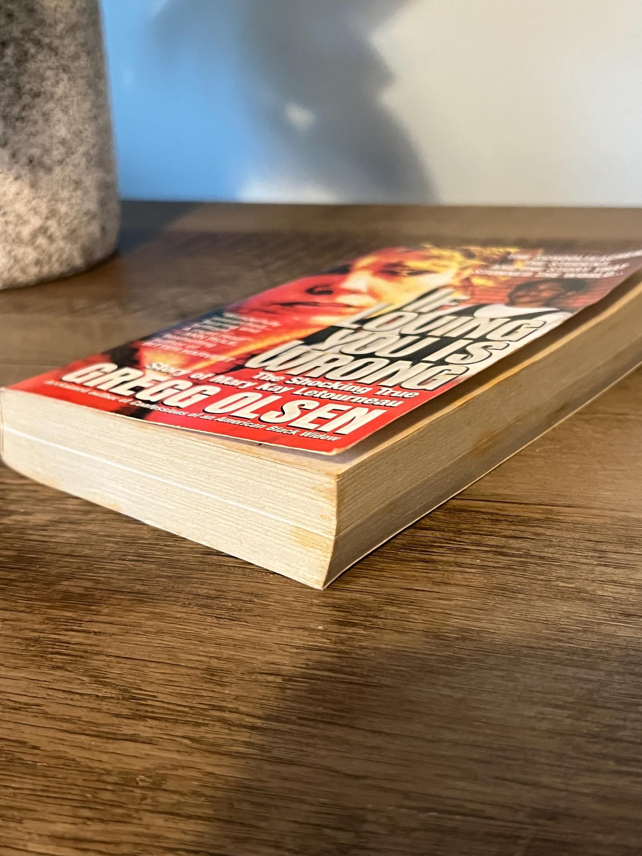 If Loving You is Wrong: Mary Kay Letourneau True Crime (Soft Cover)