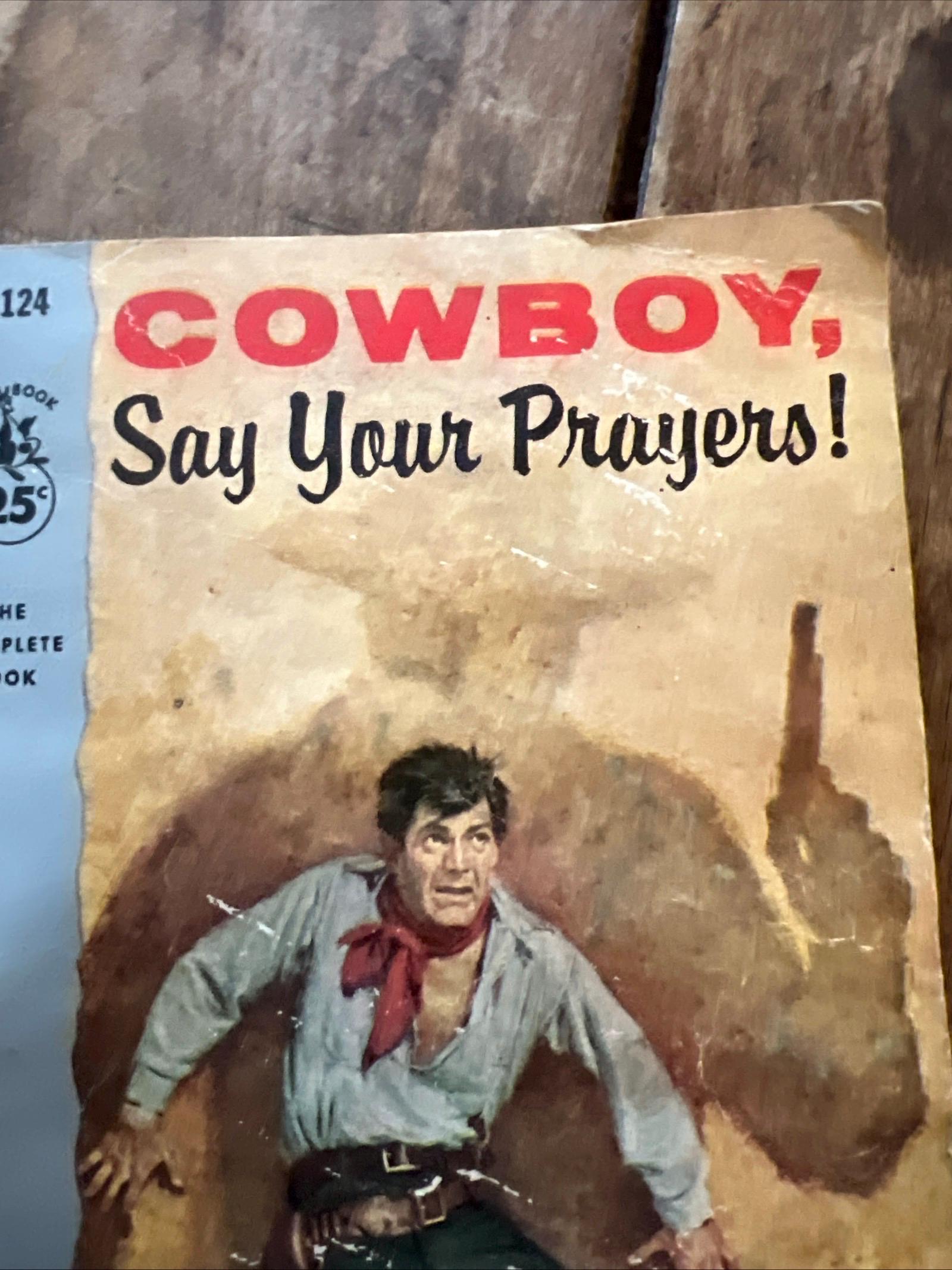 Vintage 1956 Cowboy, Say Your Prayers! Pocket Book