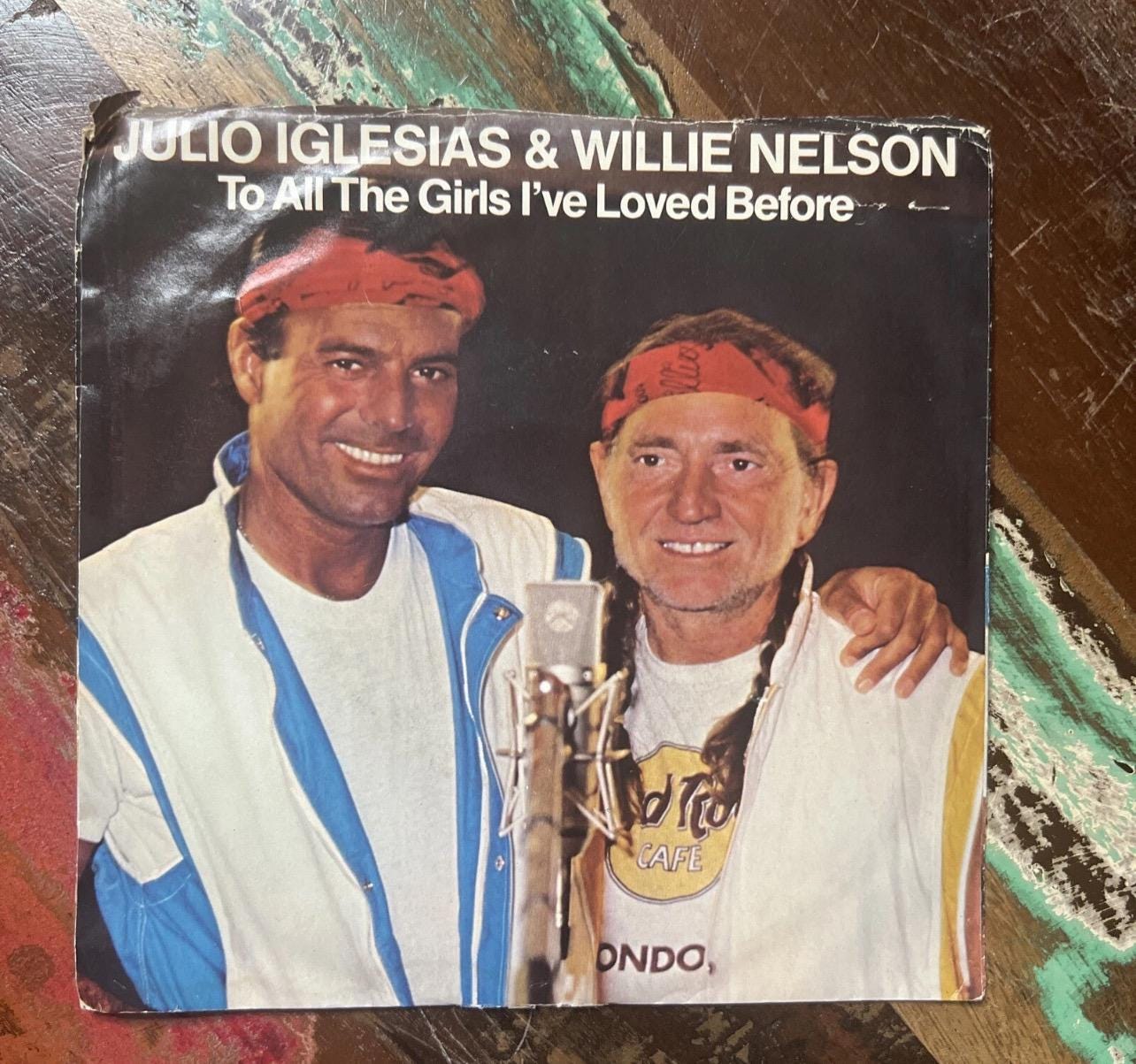 Julio Iglesias & Willie Nelson Vinyl Record: 1984 “To All The Girls”