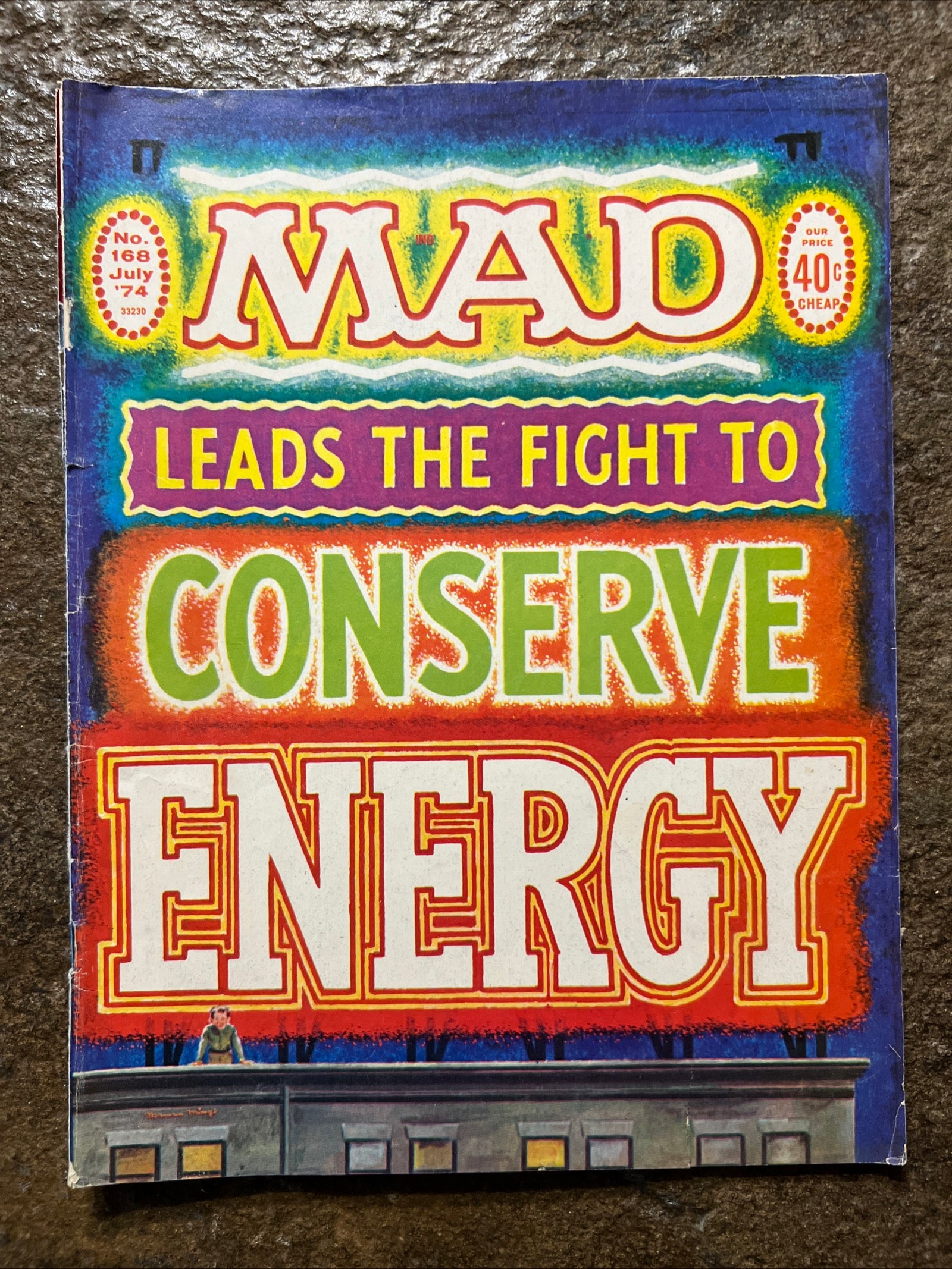 MAD Magazine - July 1974 - Mad Leads The Fight To Conserve Energy