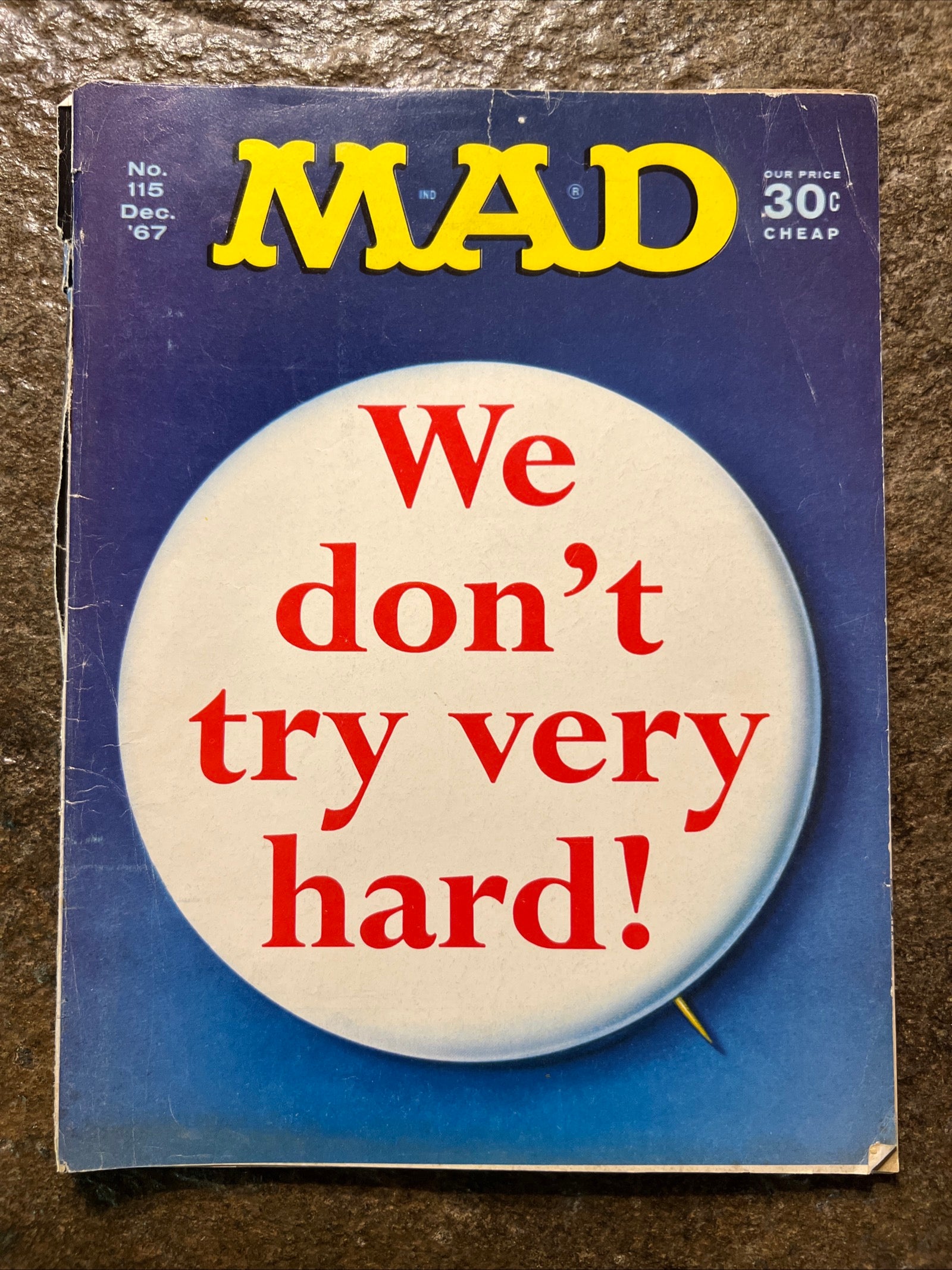 MAD Magazine - December 1967 Issue 115 - We don’t try very hard!