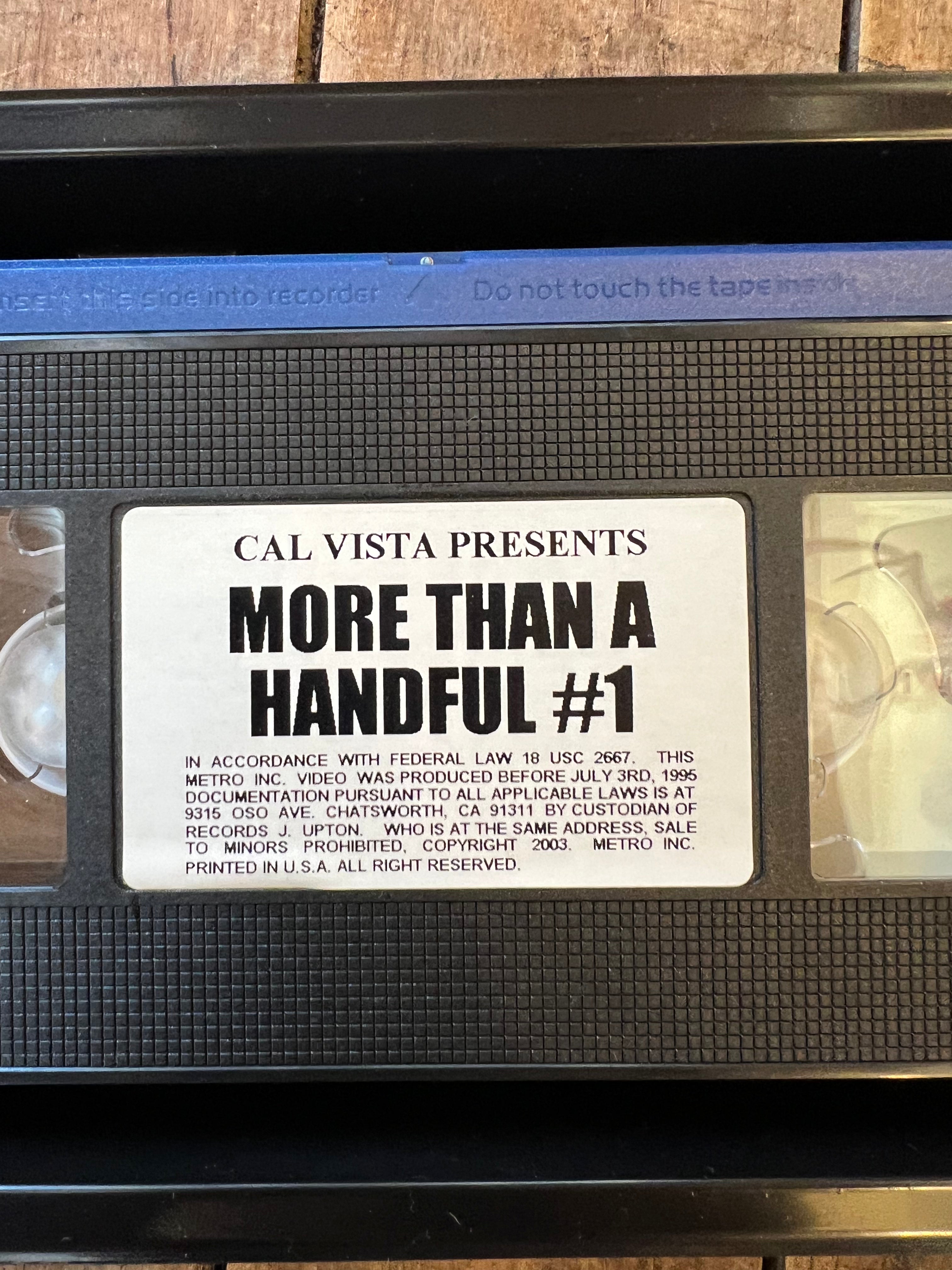More Than A HANDFUL #1 - XXX Rated Big Box VHS - Cal Vista Video