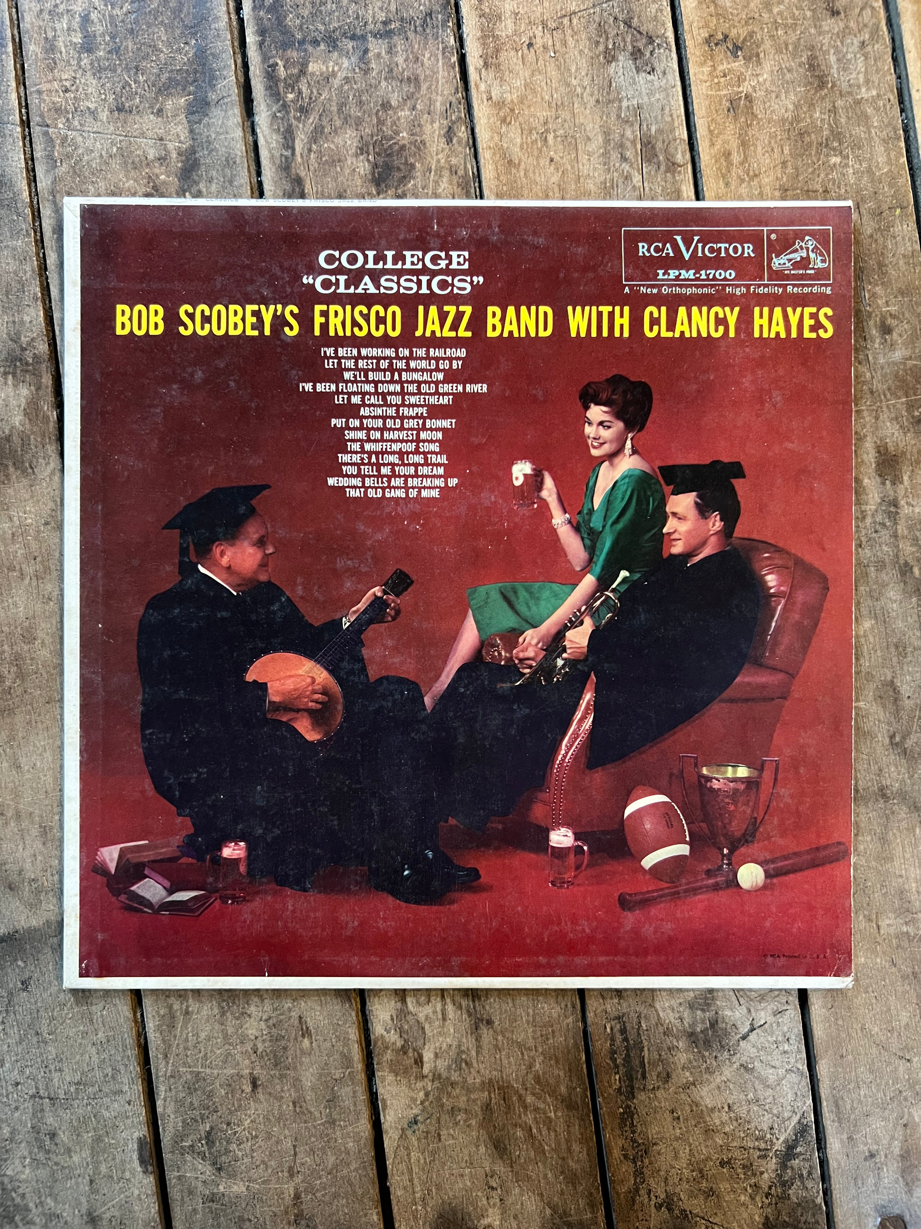 Bob Scobey’s Frisco Band with Clancy Hayes “College Classics “ 1959 RCA Victor Records Vinyl LP
