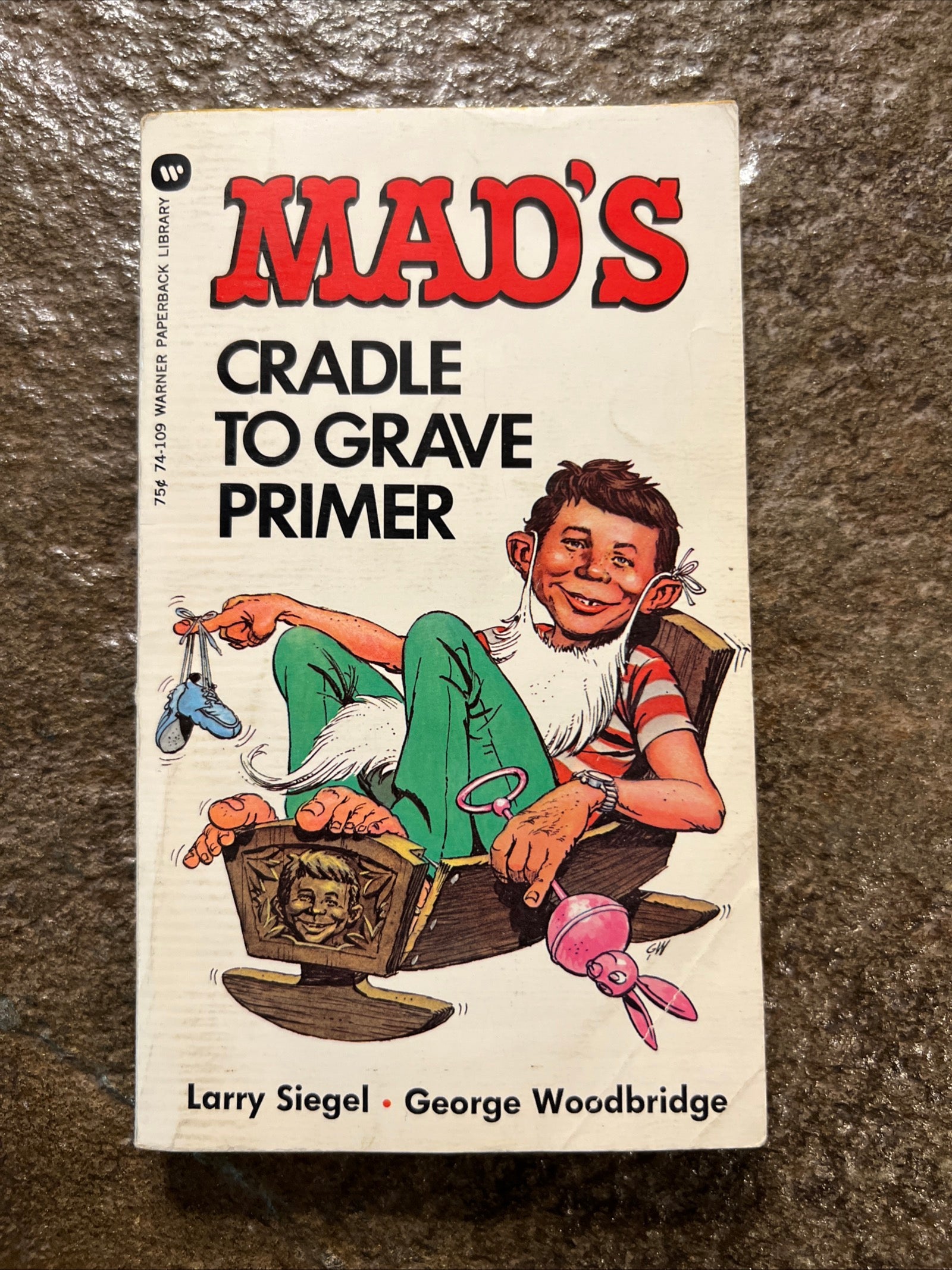 MAD MAGAZINE - MAD’s Cradle To Grave Primer ( 1973 Warner Paperback Book )