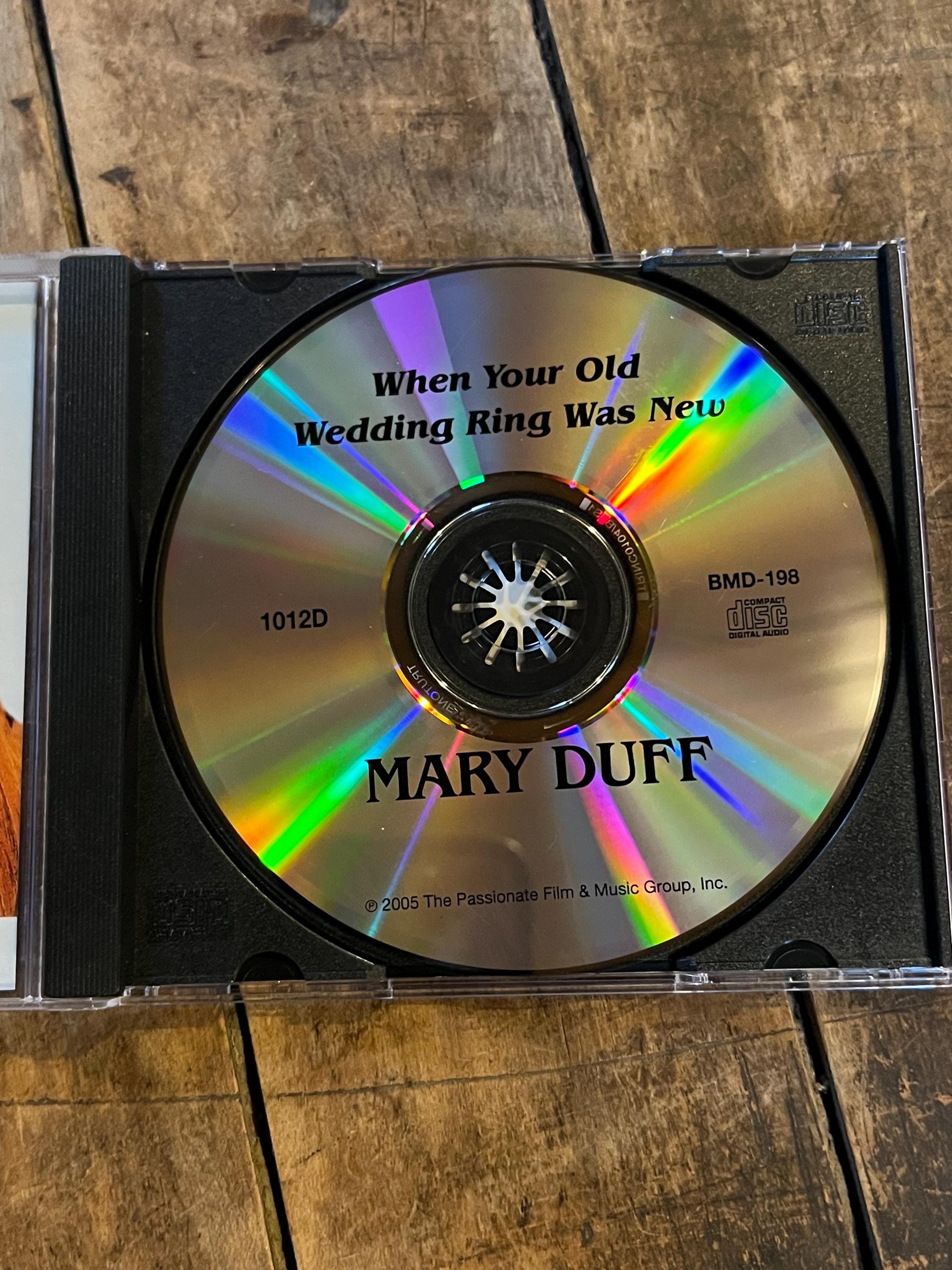 Mary Duff - When Your Old Wedding Ring Was New CD - 2005