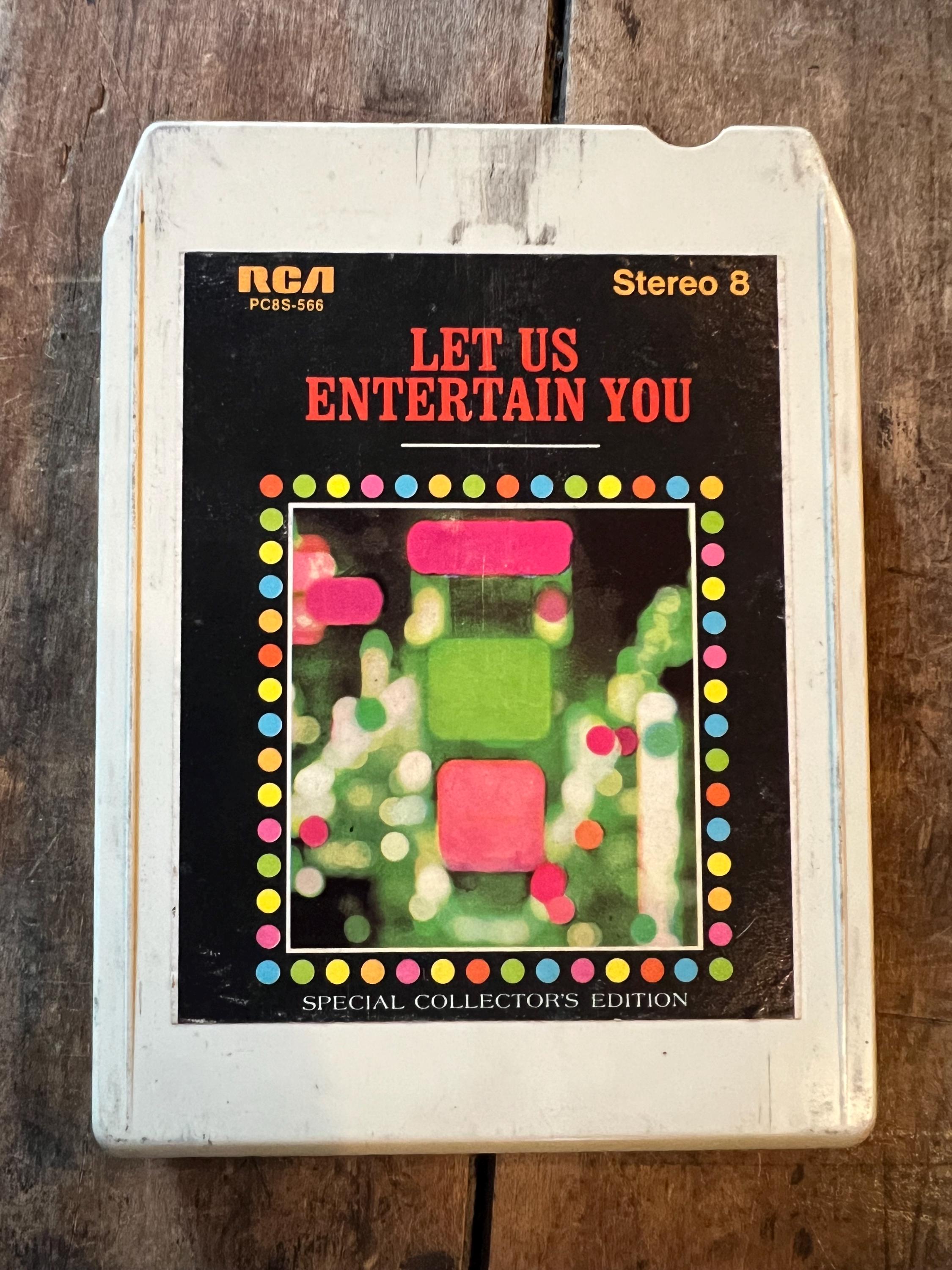 1972 Let Us Entertain You - Special Collectors Edition - RCA Records 8-Track
