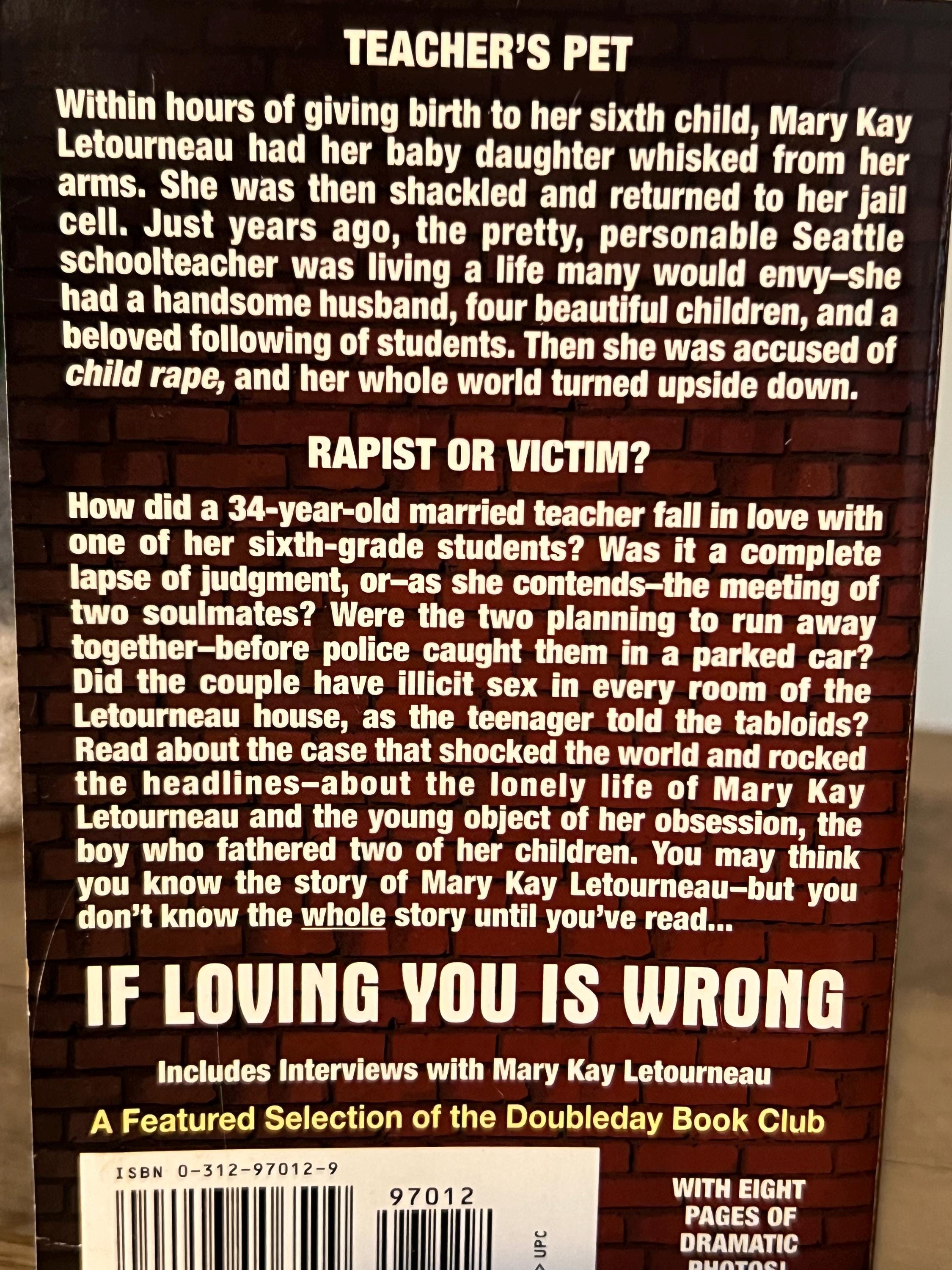 If Loving You is Wrong: Mary Kay Letourneau True Crime (Soft Cover)