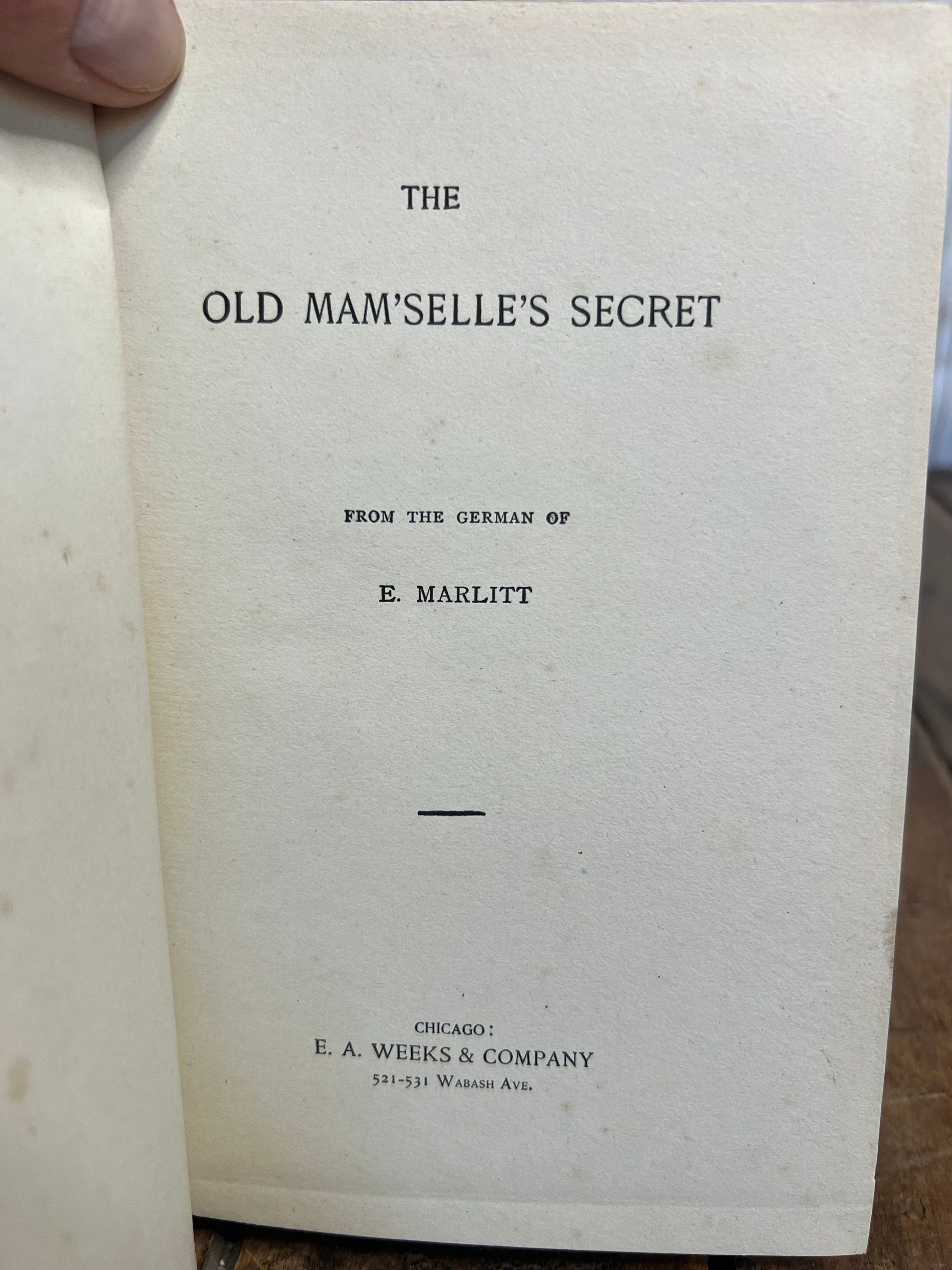 Old Mam’Selle’s Secret Hardcover Book by E. Marlitt (1896)