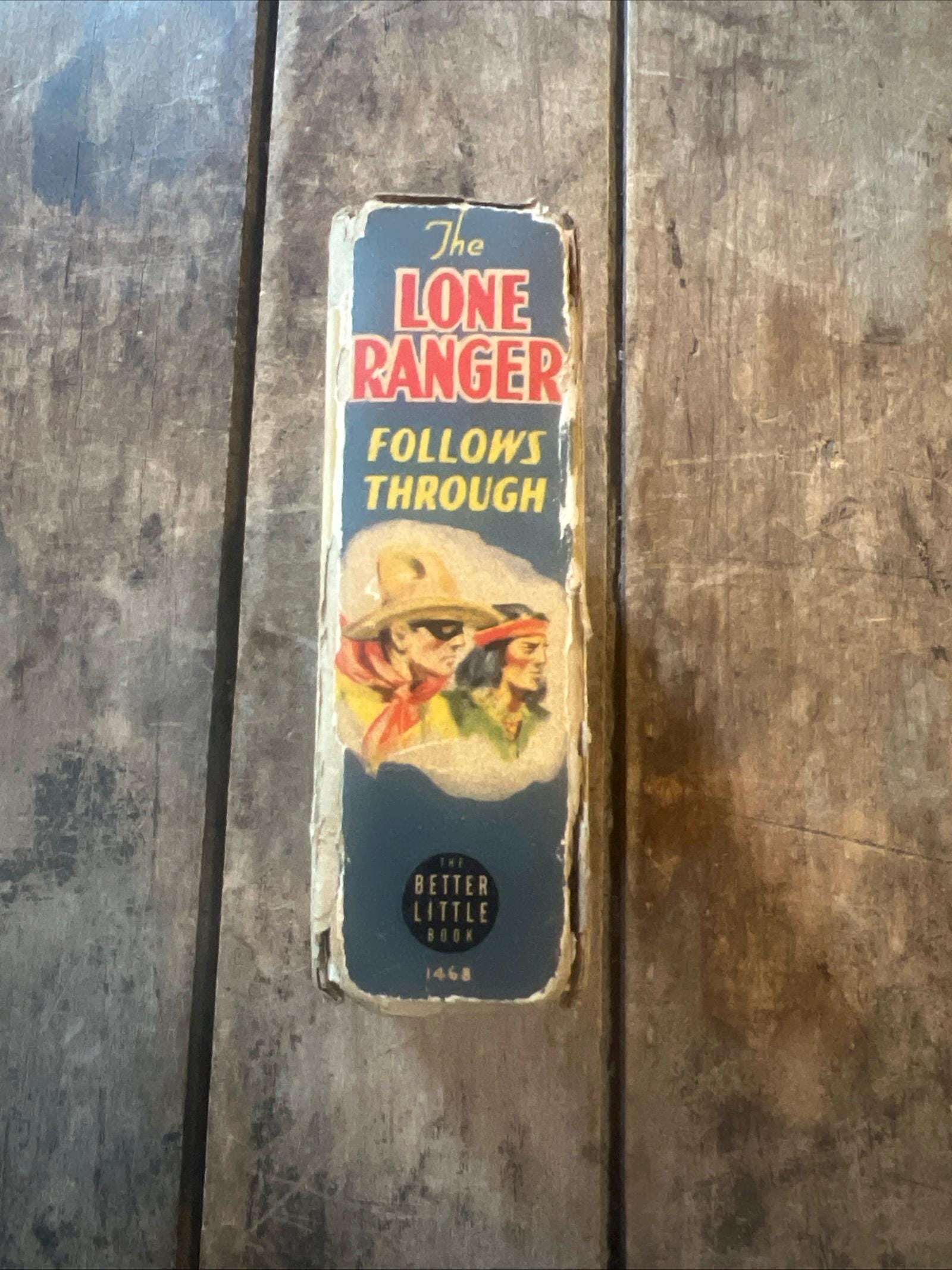 Vintage 1941 The Lone Ranger Hardcover Book: Follows Through with Tonto and Silver