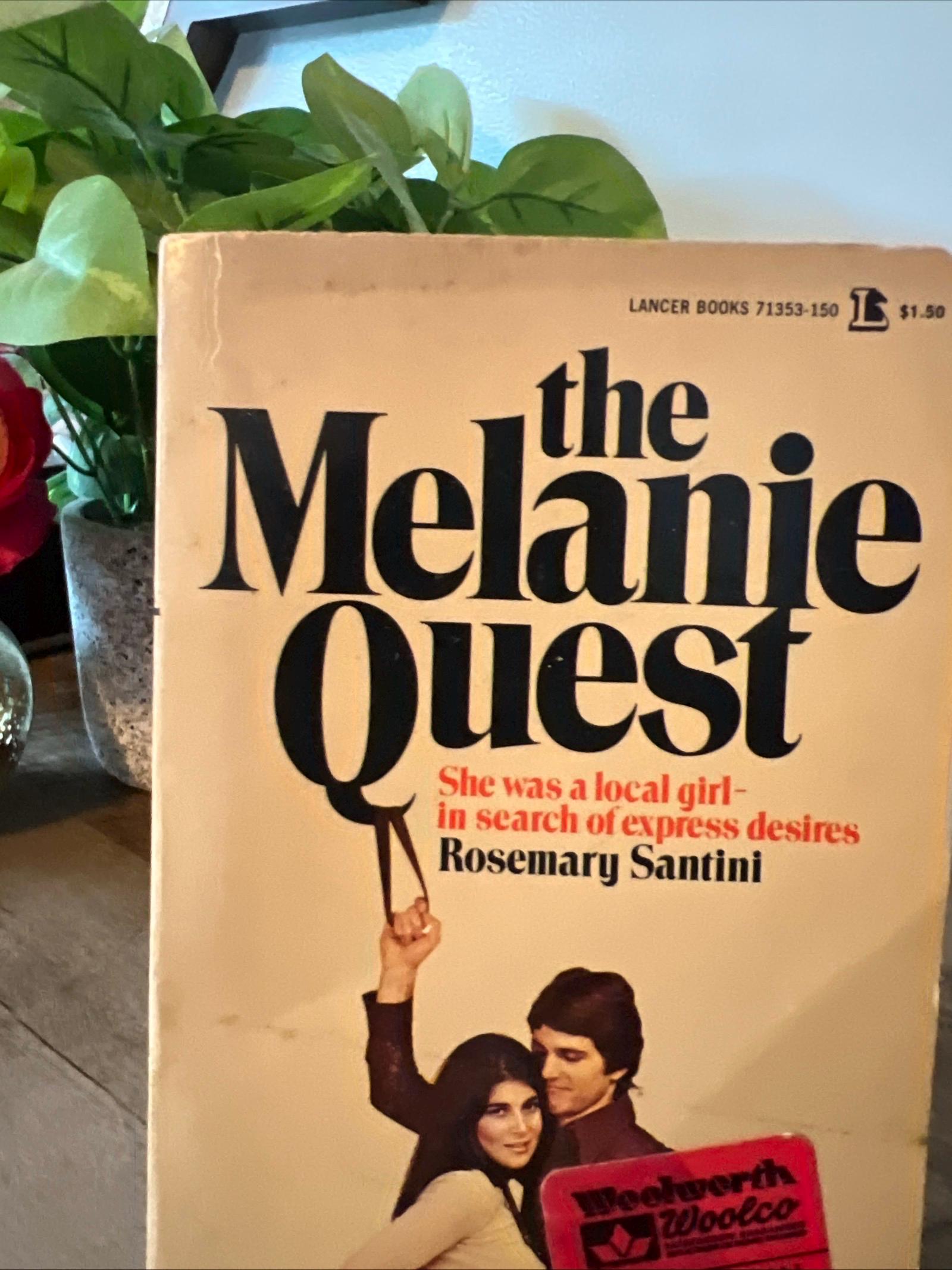 The Melanie Quest by Rosemary Santini ( 1969 Lancer Books Paperback) Romance Novel