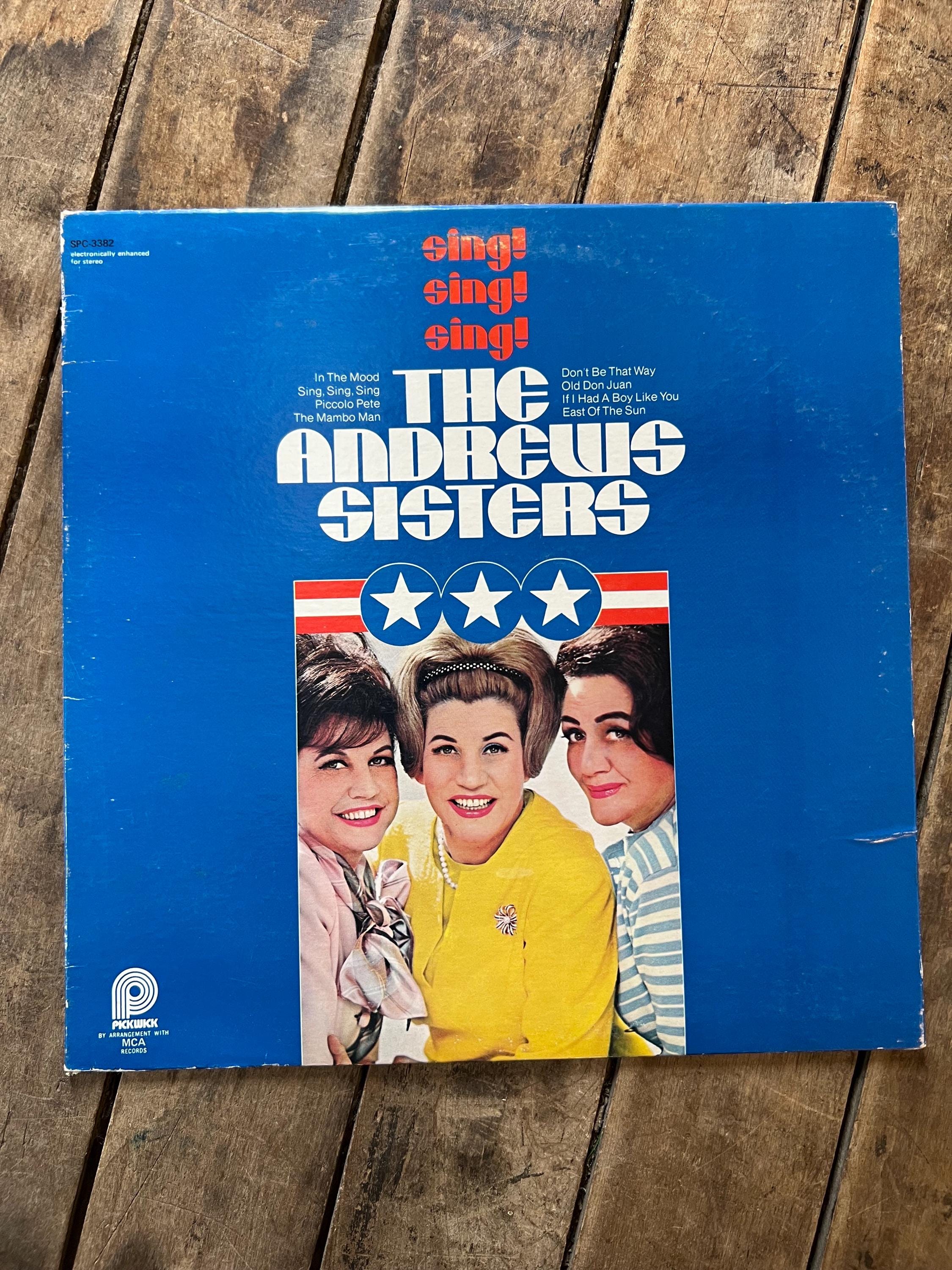 The Andrews Sisters “Sing, Sing, Sing” - 1974 Pickwick Records - LP Vinyl Album