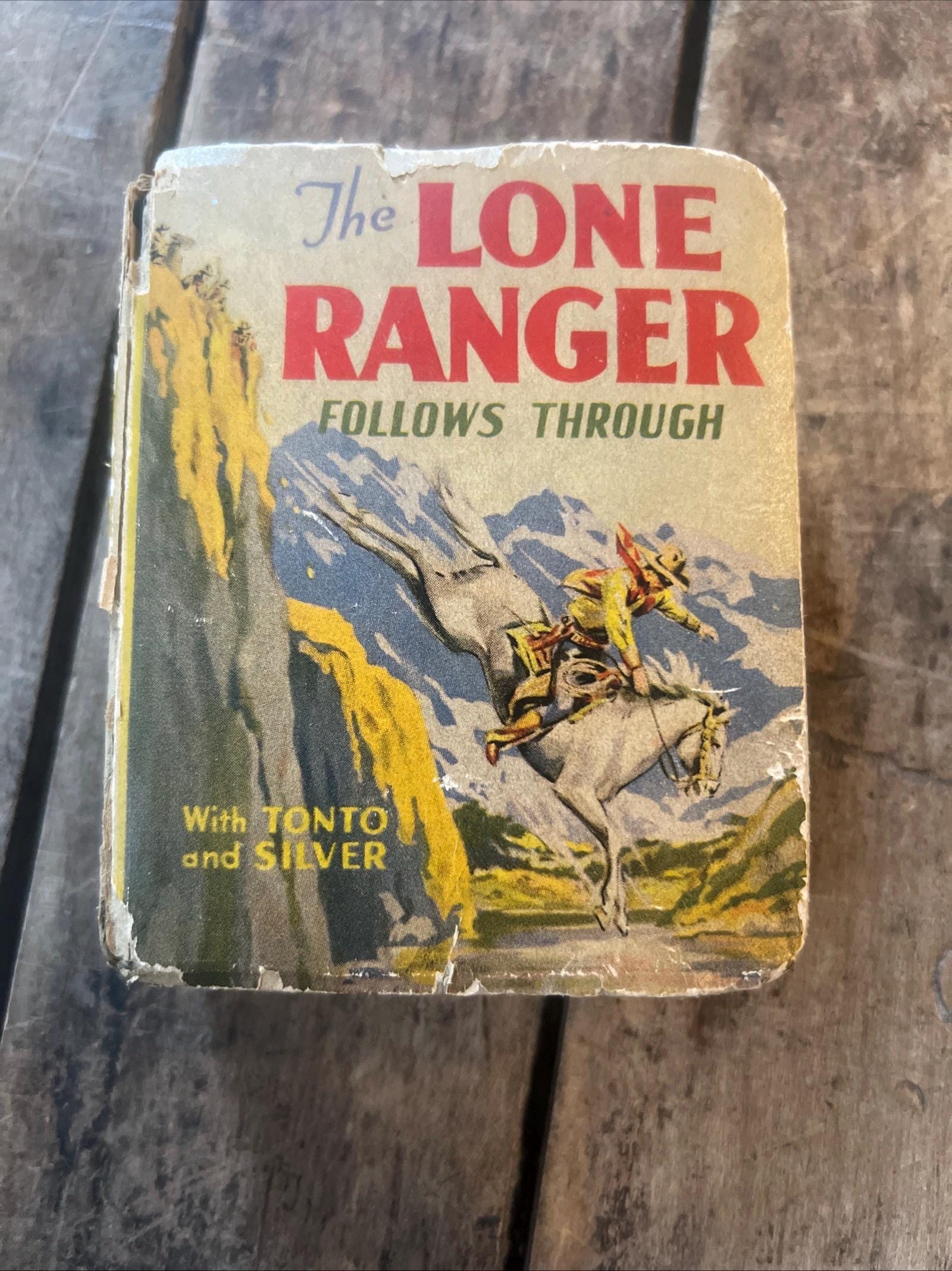 Vintage 1941 The Lone Ranger Hardcover Book: Follows Through with Tonto and Silver