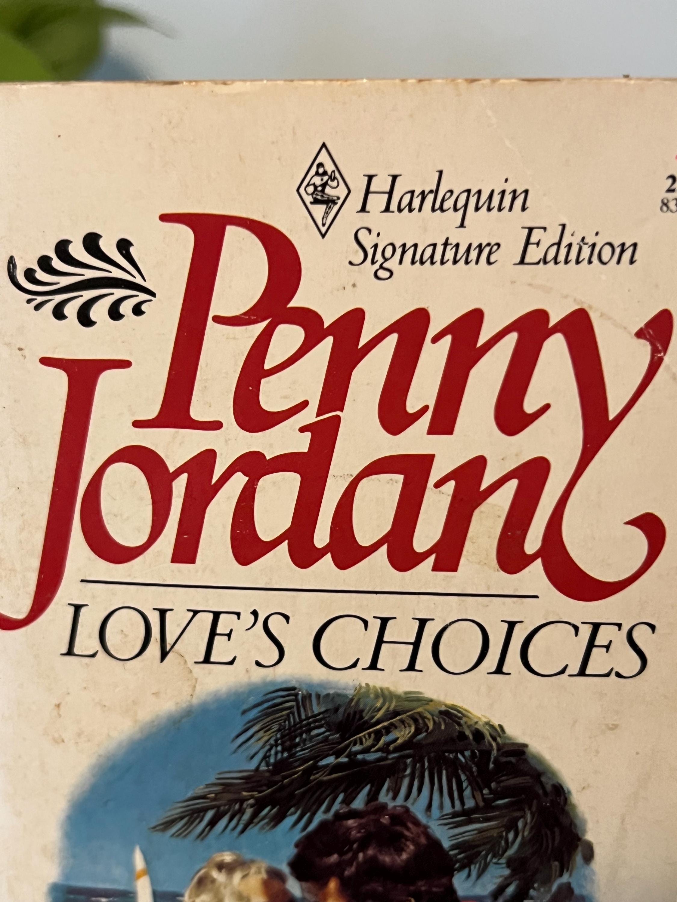 Love’s Choice by Penny Jordan - Romance Novel - Soft Cover - Harlequin Signature Edition
