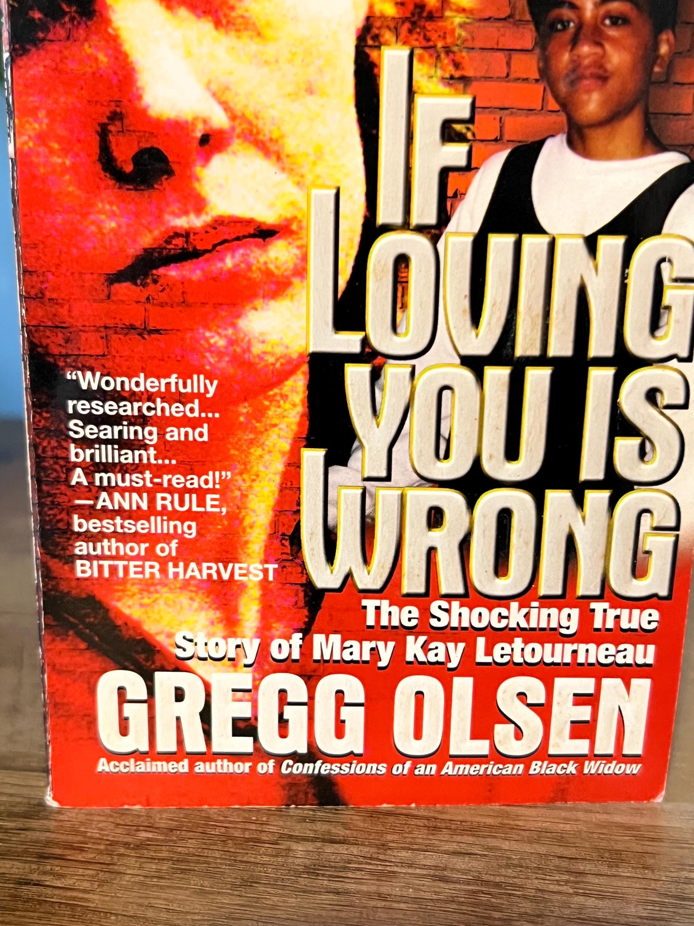 If Loving You is Wrong: Mary Kay Letourneau True Crime (Soft Cover)